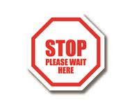 Durastripe Achteck-Schild "Stop Please Wait Here"