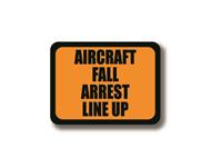 Prostokątny znak Durastripe - LINE UP AIRCRAFT FALL ARREST LINE UP